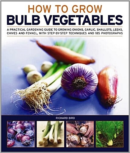 Growing Bulb Vegetables (Paperback)