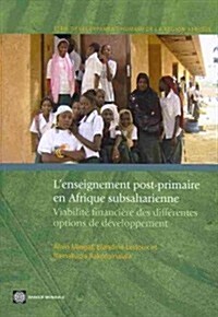 Lenseignemrnt Post-Primaire en Afrique Subsaharienne (Paperback)