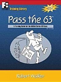 Pass the 63 (Paperback, 4th, Updated)
