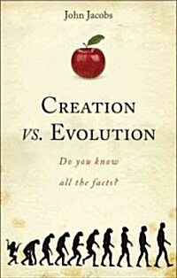 Creation vs. Evolution: Do You Know All the Facts? (Paperback)