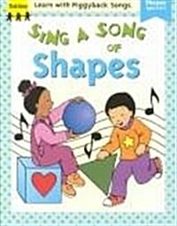 Sing a Song of Shapes (Learn with Piggyback Songs Series) (Paperback)