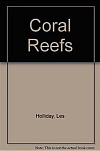 Coral Reefs (Hardcover, 0)