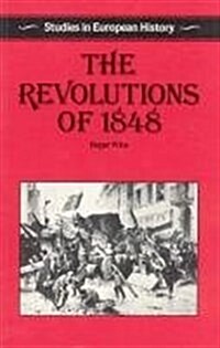 The Revolutions of 1848 (Studies in European History) (Paperback)