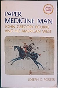 Paper Medicine Man: John Gregory Bourke and His American West (Paperback, Reissue)