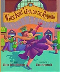 When Aunt Lena Did the Rhumba (Library)