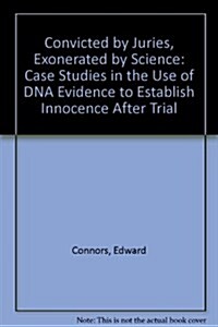 Convicted by Juries, Exonerated by Science (Paperback)