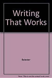 Writing That Works (Paperback)