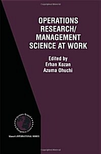 Operations Research/Management Science at Work (Hardcover)