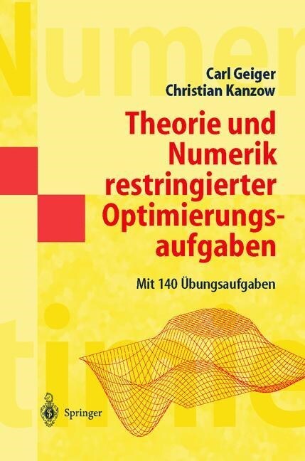 Theorie Und Numerik Restringierter Optimierungsaufgaben (Paperback)
