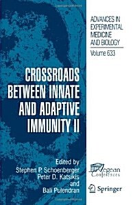Crossroads Between Innate and Adaptive Immunity II (Paperback)