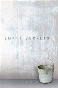 Empty Buckets (Paperback)
