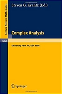 Complex Analysis: Seminar, University Park Pa, March 10-14, 1986 (Paperback, 1987)