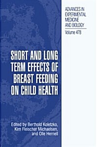 Short and Long Term Effects of Breast Feeding on Child Health (Paperback)