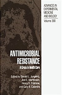 Antimicrobial Resistance: A Crisis in Health Care (Paperback, Softcover Repri)