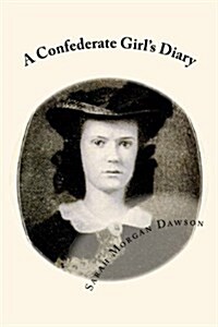 A Confederate Girls Diary (Paperback)