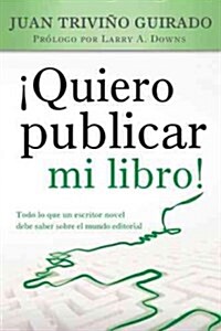 Quiero Publicar Mi Libro! (Paperback)