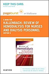 Reveiw of Hemodialysis for Nurses and Dialysis Personnel Pageburst E-book on Vitalsource Retail Access Card (Pass Code, 9th)