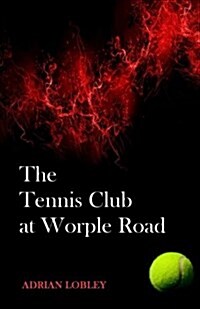 The Tennis Club at Worple Road (Paperback)