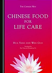 Chinese Food for Life-care (Hardcover)