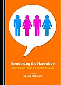 Gendering the Narrative (Hardcover)
