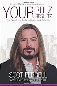 Your Rulz, Your Resultz (Paperback)