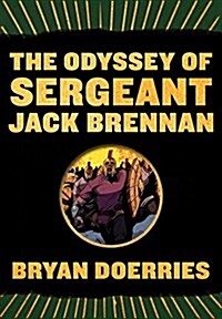 The Odyssey of Sergeant Jack Brennan (Paperback)
