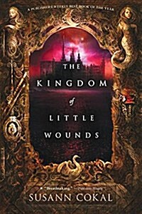 The Kingdom of Little Wounds (Paperback)