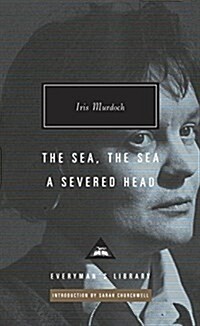 The Sea, the Sea; A Severed Head: Introduction by Sarah Churchwell (Hardcover)