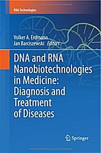DNA and Rna Nanobiotechnologies in Medicine: Diagnosis and Treatment of Diseases (Paperback)