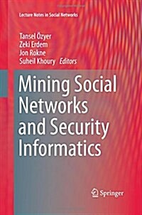 Mining Social Networks and Security Informatics (Paperback)