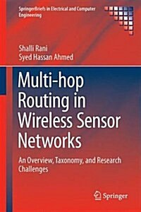 Multi-Hop Routing in Wireless Sensor Networks: An Overview, Taxonomy, and Research Challenges (Paperback, 2016)