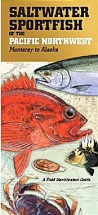 Saltwater Sportfish of the Pacific Northwest: Monterey to Alaska (Other)