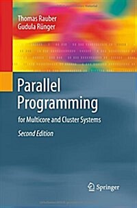 Parallel Programming: For Multicore and Cluster Systems (Paperback, 2, 2013)