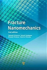 Fracture Nanomechanics (Hardcover, 2)