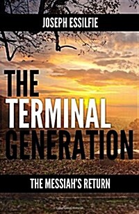 The Terminal Generation: The Messiahs Return (Paperback)