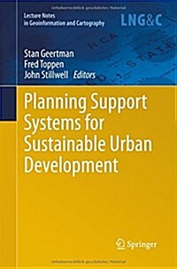 Planning Support Systems for Sustainable Urban Development (Paperback)