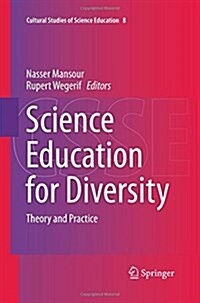 Science Education for Diversity: Theory and Practice (Paperback, Softcover Repri)
