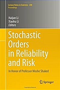 Stochastic Orders in Reliability and Risk: In Honor of Professor Moshe Shaked (Paperback, Softcover Repri)