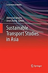 Sustainable Transport Studies in Asia (Paperback)