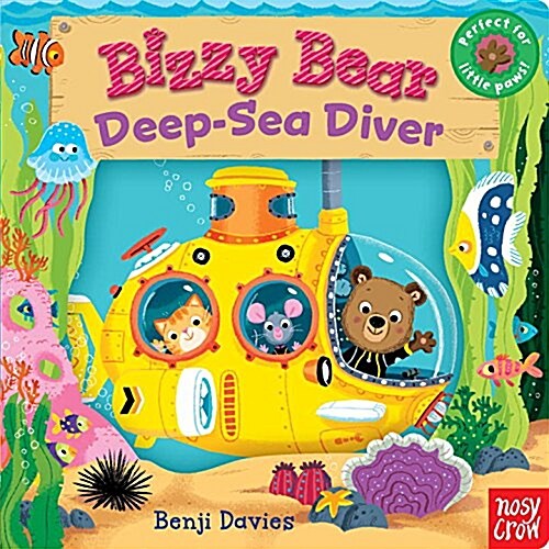 Bizzy Bear: Deep-Sea Diver (Board Books)