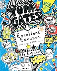 Tom Gates: Excellent Excuses (and Other Good Stuff) (Paperback)