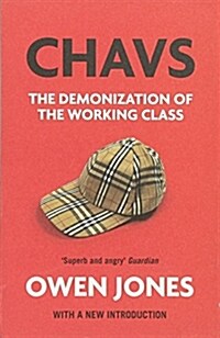 Chavs : The Demonization of the Working Class (Paperback)