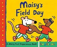 Maisy's Field Day: A Maisy First Experiences Book (Hardcover)