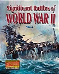 Significant Battles of World War II (Paperback)