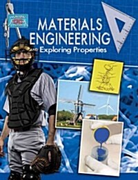 Materials Engineering and Exploring Properties (Hardcover)