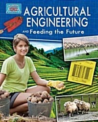 Agricultural Engineering and Feeding the Future (Paperback)