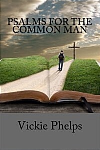Psalms for the Common Man (Paperback)