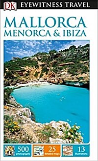 Mallorca, Menorca & Ibiza (Paperback)