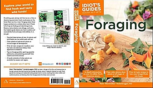 Foraging: Over 30 Tasty Recipes to Turn Your Foraged Finds Into Feasts (Paperback)