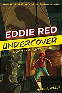 Eddie Red Undercover: Doom at Grants Tomb (Hardcover)